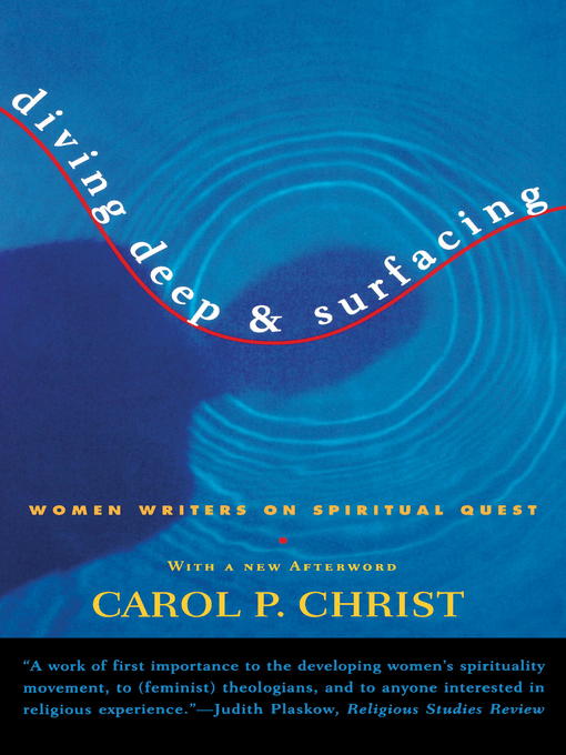 Title details for Diving Deep & Surfacing by Carol P. Christ - Available